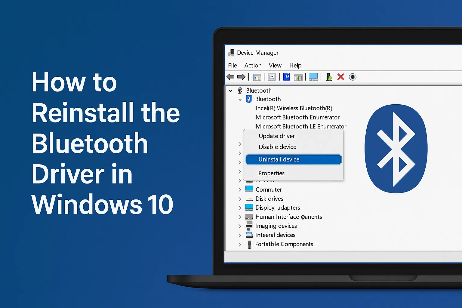 How To Reinstall the Bluetooth Driver in Windows 10